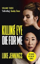 Killing Eve: Die For Me: The