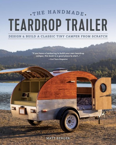 The handmade teardrop trailer - teardrop,