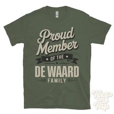 PROUD MEMBER OF THE DE WAARD