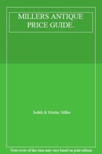 MILLERS ANTIQUE PRICE GUIDE