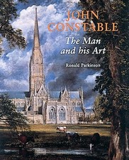 John Constable: The Man and