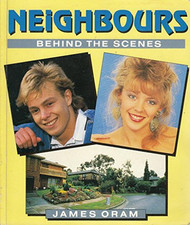 Neighbours: Behind the Scenes by Oram, James Paperback Book The Cheap Fast Free