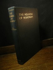 The Meaning of Masonry - Wilmshurst OCCULT FREEMASONRY ANCIENT MYSTERIES LEGEND