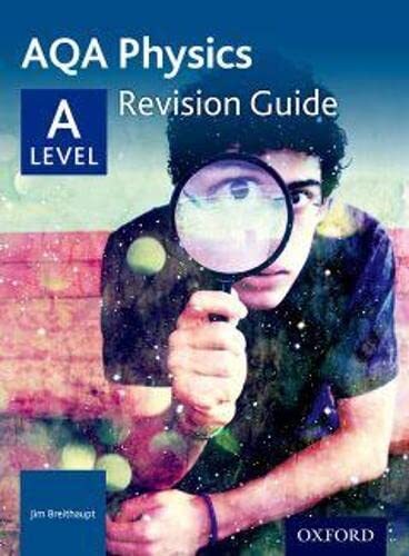 Aqa level physics revision - aqa, a