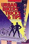 Urban bikers tricks tips - bikers',