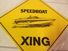 SPEEDBOAT  XING  Aluminum Novelty Amber Sign 17" X 17" DIAGONAL SIGN ( CROSSING)