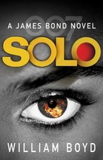 Solo: A James Bond Novel By