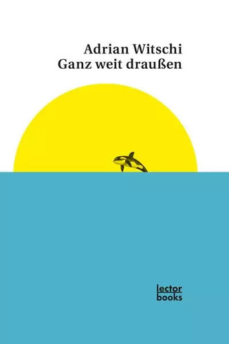 Ganz weit draußen adrian - weit,