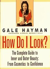 How Do I Look?-Gale Hayman