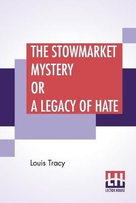 The stowmarket mystery a - the,