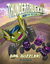 Gas Guzzler!: A Monster Truck
