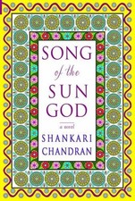 Song of the Sun God-Shankari Chandran