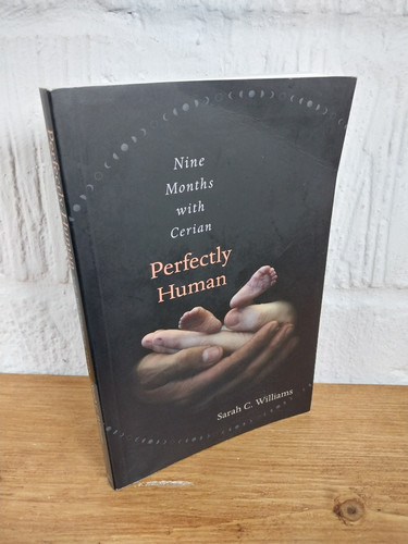 Perfectly human nine - nine, months