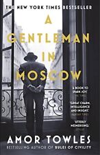 A Gentleman in Moscow By Amor Towles. 9780099558781