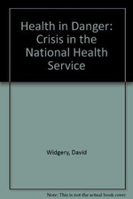 Health in Danger: Crisis in