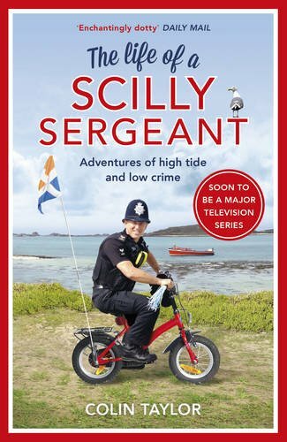 The life scilly sergeant - the, of