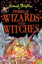 Stories of Wizards and Witches: Contains 25 classic Blyton Ta... by Blyton, Enid