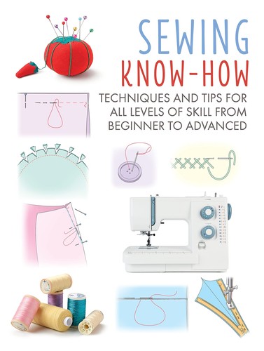 Sewing know how techniques and - sewing,