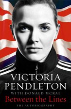 Between the Lines: My Autobiography,Pendleton, Victoria,Hard Back