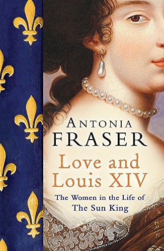 Love and louis xiv the - love, xiv: