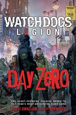 Watch Dogs Legion: Day Zero: A