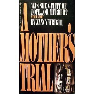 Mother trial by - by, nancy
