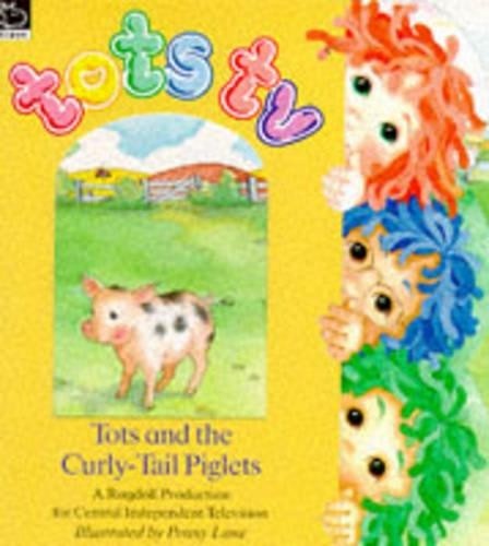 Tots and the curly tail - tots,