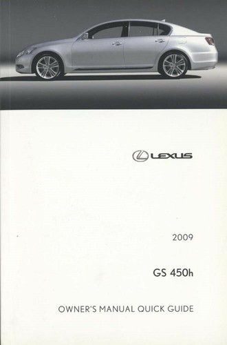2009 lexus 450h quick guide - lexus, gs