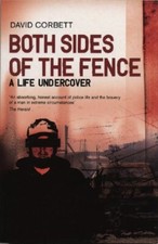 Both Sides Of The Fence: A Life Undercover by Corbett, David Paperback Book The