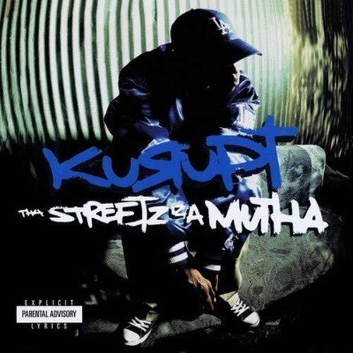 Kurupt tha streetz - tha, mutha