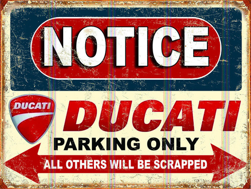 Notice ducati parking only - notice,