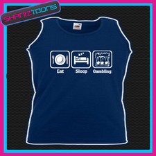 EAT SLEEP GAMBLE GAMBLING FRUIT MACHINES UNISEX VEST TOP 