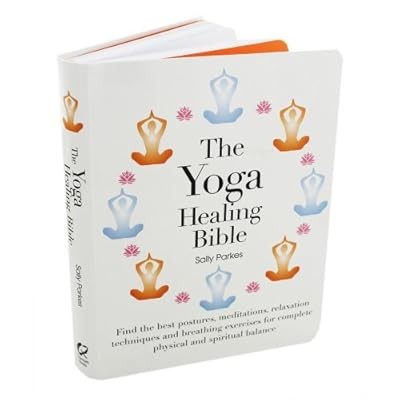 The yoga healing bible - the,