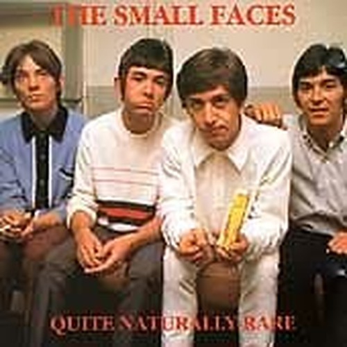 Small faces quite naturally - quite,