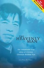 The Heavenly Man: The Remarkable True Story Of Chinese Christian Brother Yun-Br