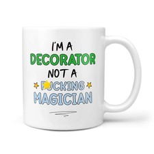 Funny & Rude Decorator Gift Mug - Thank You Present for Painter, Office, Work