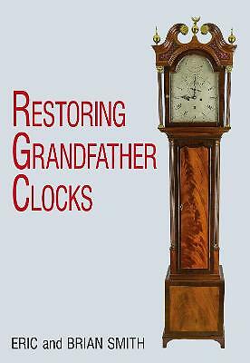 Restoring grandfather clocks - restoring,