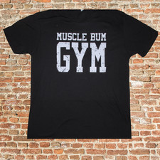 MUSCLE BUM GYM T-SHIRT -