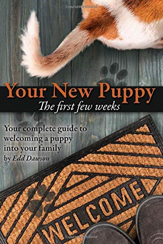 Your new puppy the first - the,
