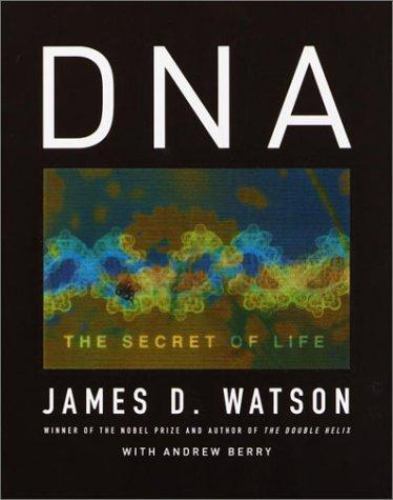 Dna the secret life - of, by