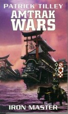 Amtrak Wars Vol.3: IRON