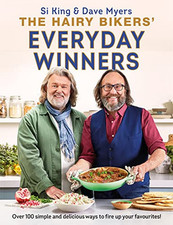 The Hairy Bikers' Everyday Winners: 100 simple and delicious... by Bikers, Hairy