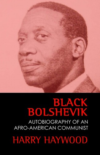Black bolshevik autobiography - black, bolshevik: