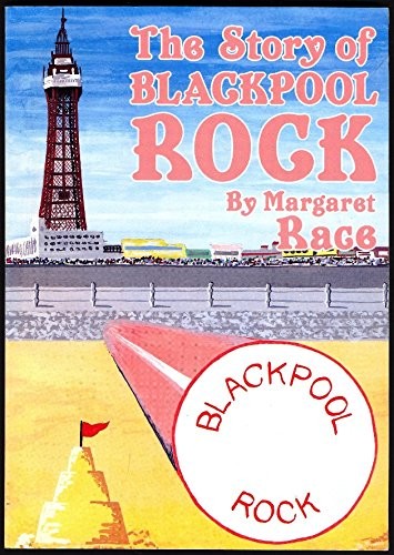 The story blackpool rock - story, of