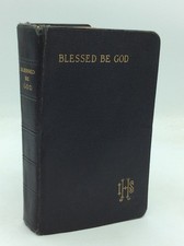 BLESSED BE GOD - Charles J
