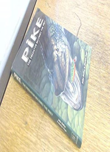 Pike the predator becomes - the,
