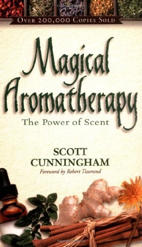 Magical aromatherapy the - aromatherapy:,