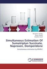 Simultaneous Estimation of Sumatriptan Succinate, Naproxen, Domperidone       <|