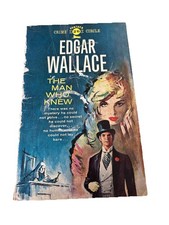 Edgar Wallace The Man Who Knew