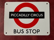 Garnier Souvenir Reproduction Bus Stop Sign Piccadilly Circus